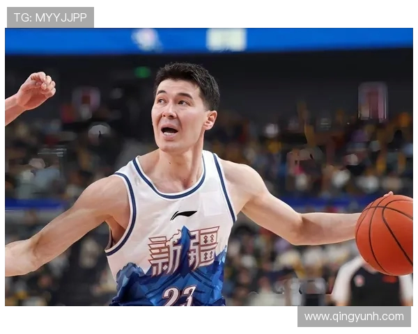 阿不都沙拉木引领新疆篮球崛起展现中国男篮新时代力量